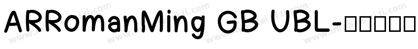 ARRomanMing GB UBL字体转换